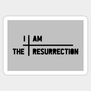 I am the resurrection, cross, black Sticker